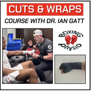 Cuts and Wraps for Boxing Course by Dr. Ian Gatt
